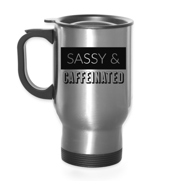 Sassy and Caffeinated Travel Mug - Image 6