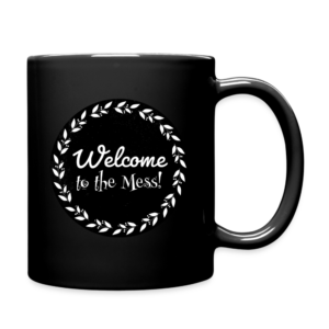 Welcome to the Mess Mug